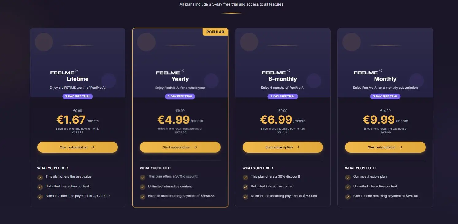 FeelMe AI subscription plans: $9.99 monthly, $6.99 per month on the 6-month plan, $4.99 per month yearly at 50% off, and $299.99 lifetime, all with a 5-day free trial