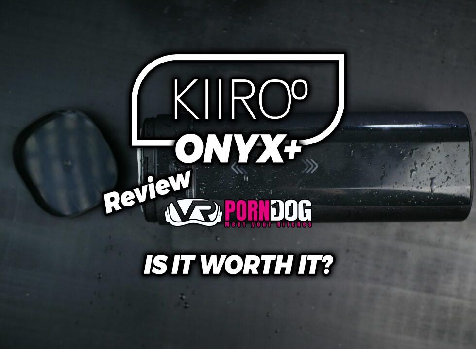 Kiiroo Onyx+ review: rated 4.5/5 by VR Porn Dog