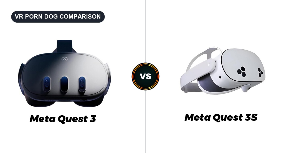Meta Quest 3 vs Quest 3S: Which Should You Buy? - VR Porn Dog