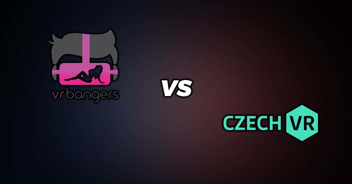 VRBangers vs CzechVR