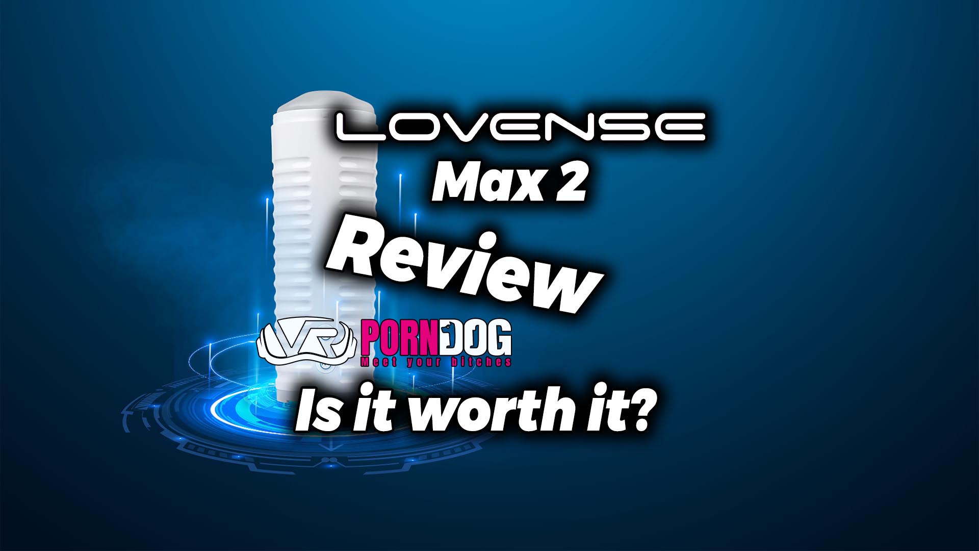 Lovense Max 2 Review - The BEST VR Sex Toy in 2024?